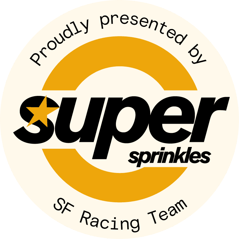 Proudly presented by Super Sprinkles SF Racing Team